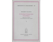 Hypnerotomachia Poliphili, in 2 voll.