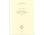 La Massoneria Templare e Occultista nei secoli XVIII e XIX, Tomi I