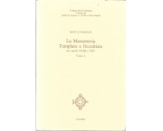 La Massoneria Templare e Occultista nei secoli XVIII e XIX, Tomi I
