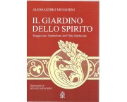 Il giardino dello Spirito. Viaggio tra i Simboli dell'Orto Medievale