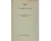 I vampiri tra noi. 37 storie vampiriche ordinate e raccolte da Ornella Volta e Valerio Riva