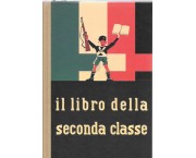 Il libro della seconda classe. Letture della 2^ classe elementare