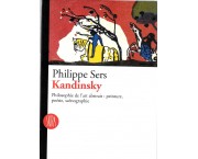 Kandinsky. Philosophie de l'art abstrait: peinture, poésie, scenographie