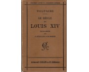 Le siècle de Louis XIV par Voltaire suivi du Catalogue des Evrivains et Artistes français