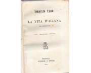 Torquato Tasso e la vita italiana nel secolo XVI