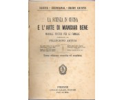 La scienza in cucina e l'arte di mangiar bene. Manuale pretico per le famiglie