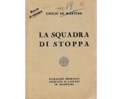 La squadra di stoppa. Romanzo sportivo dedicato ai giovani di Mussolini
