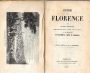 Guide de Florence et de ses environs avec un plan de la ville, des gravures, et une description de V ...