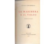 La maschera e il volto. Grottesco in tre atti