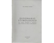 Dizionario etimologico dei nomi generici e specifici delle piante da fiore e ornamentali